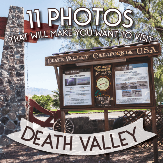 11 Photos That Will Make You Want To Visit Death Valley 11 Photos That Will Make You Want To Visit Death Valley
