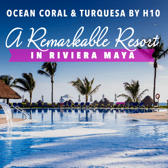 Ocean Coral Turquesa By H10: A Remarkable Resort In Riviera Maya Ocean Coral Turquesa By H10: A Remarkable Resort In Riviera Maya