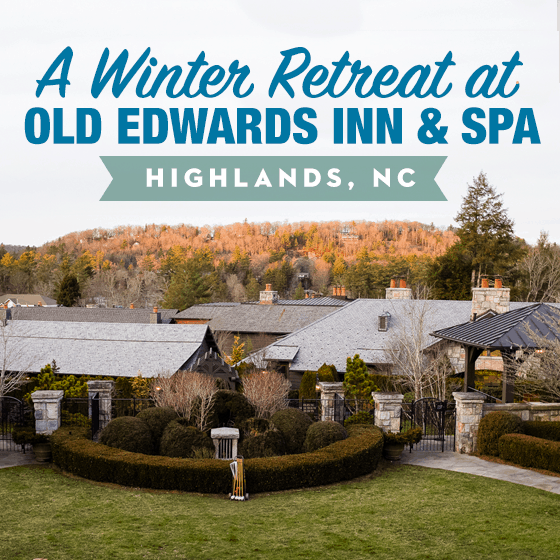 A Winter Retreat At Old Edwards Inn And Spa In Highlands, Nc A Winter Retreat At Old Edwards Inn And Spa In Highlands, Nc