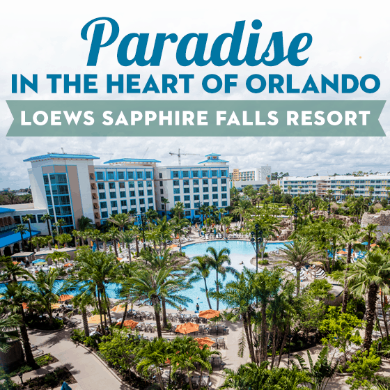 Paradise In The Heart Of Orlando: Loews Sapphire Falls Resort Paradise In The Heart Of Orlando: Loews Sapphire Falls Resort