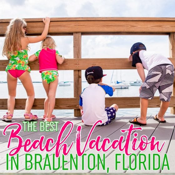 The Best Beach Vacation In Bradenton, Florida