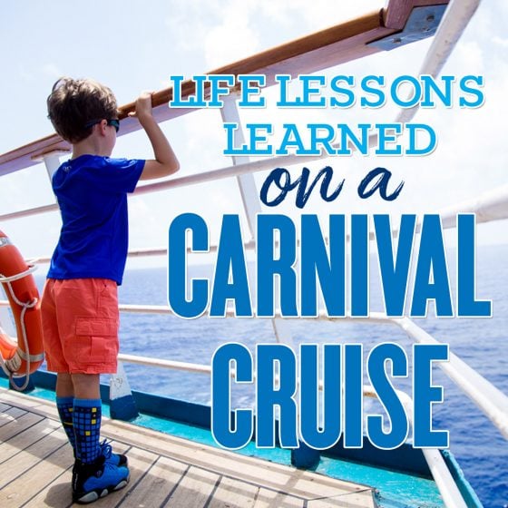 Life Lessons Learned On A Carnival Cruise Life Lessons Learned On A Carnival Cruise