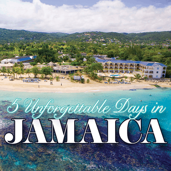 5 Unforgettable Days In Jamaica