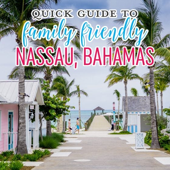 Quick Guide To Family Friendly Nassau, Bahamas Quick Guide To Family Friendly Nassau, Bahamas