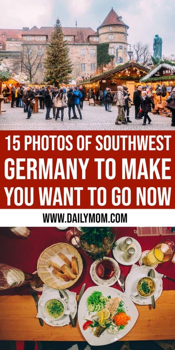 15 Photos That Will Make You Want To Visit Southwest Germany Now