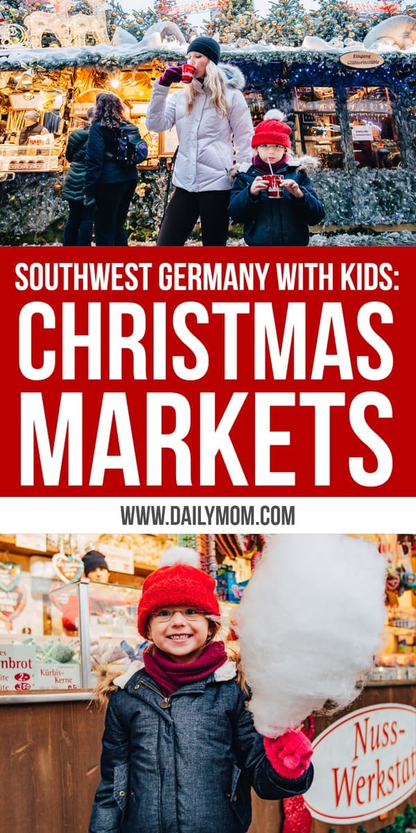 Southwest Germany With Kids: 5 Day Christmas Markets Itinerary Southwest Germany With Kids: 5 Day Christmas Markets Itinerary