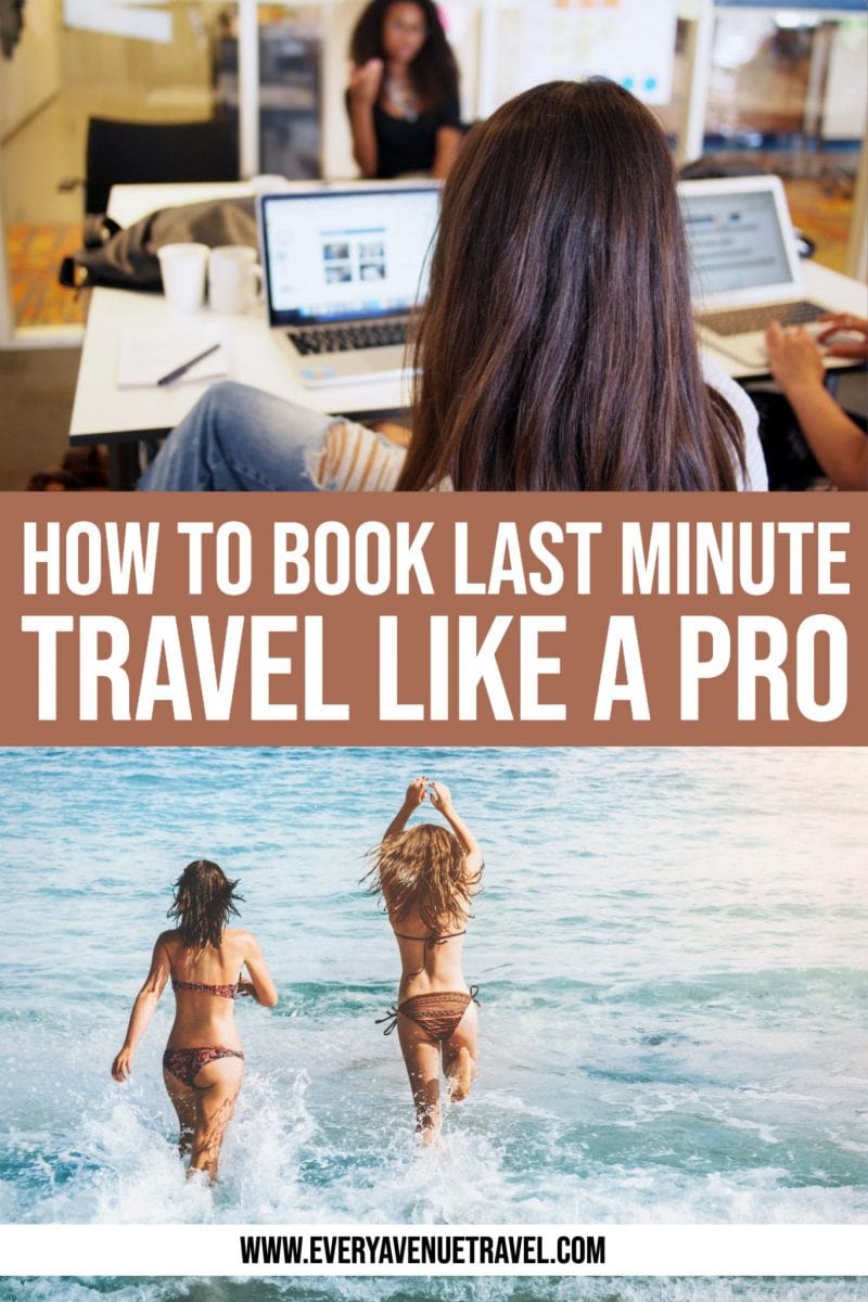 Tips For Last Minute Travel