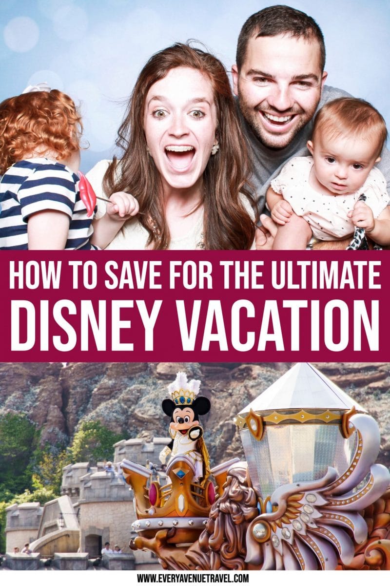 Saving For Disney: A Vacation For All Families!