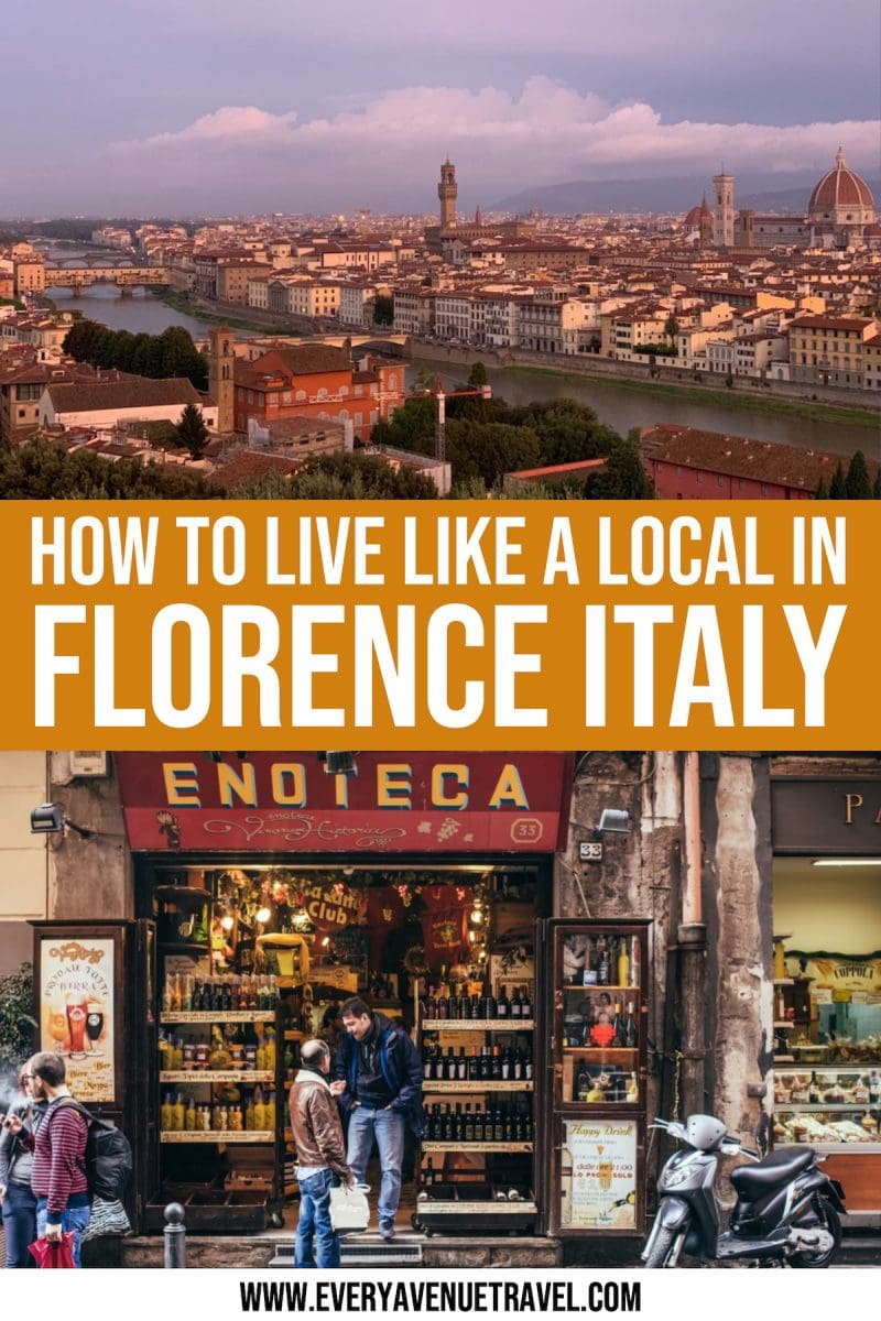 How To Live Like A Local In Florence, Italy