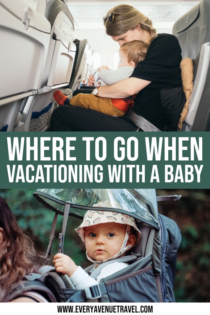 The Best Places To Travel With A Baby