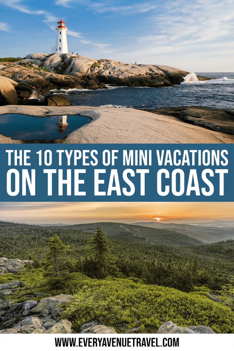 The Top 10 Types Of Mini Vacations On The East Coast