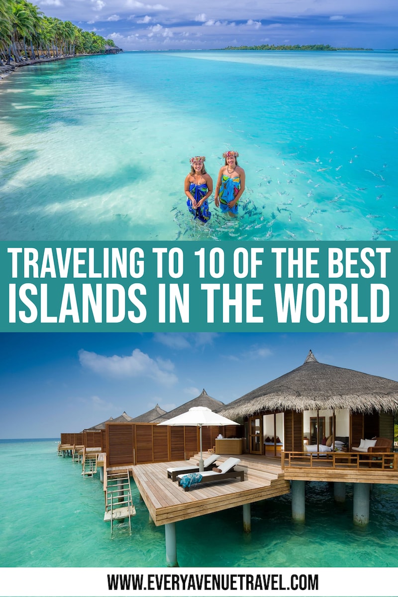 every-avenue-travel- the-Best-Islands-In The-World
