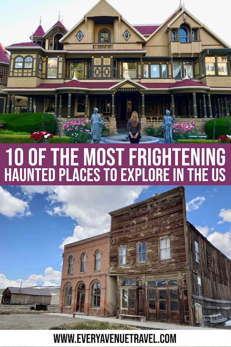 10 Of The Most Frightening Haunted Places To Explore In The Us