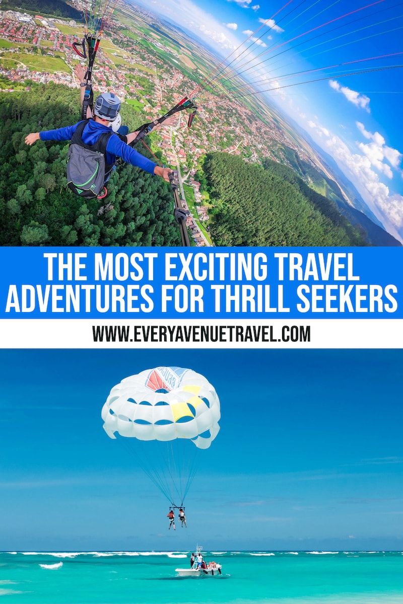 EAT of the most exciting travel adventures for thrill seekers